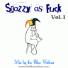 Snazzy as Fuck Vol.1