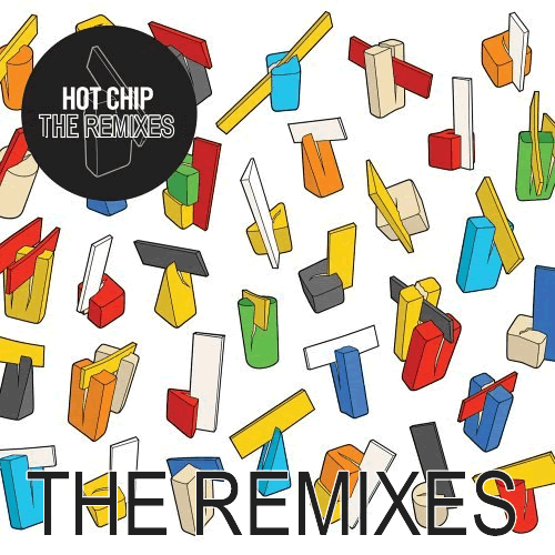 of the Hot Chip remixes to