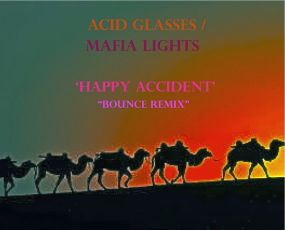 Acid Glasses - Happy Accident (Mafia Lights Bounce Remix) Acid Glasses - Happy Accident (Mafia Lights Bounce Remix)