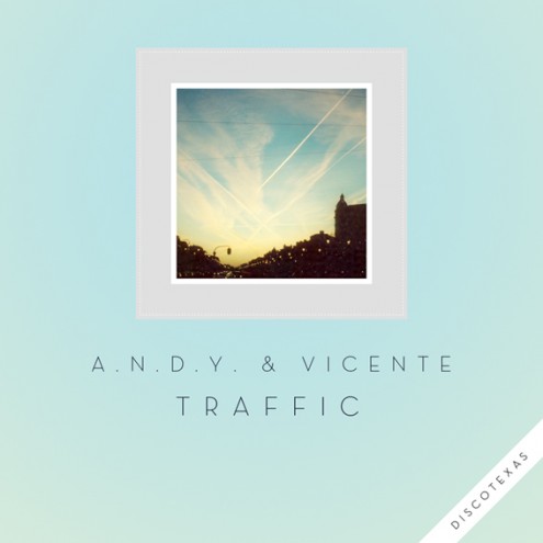A.N.D.Y. & Vicente - Traffic
